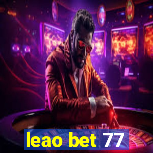 leao bet 77